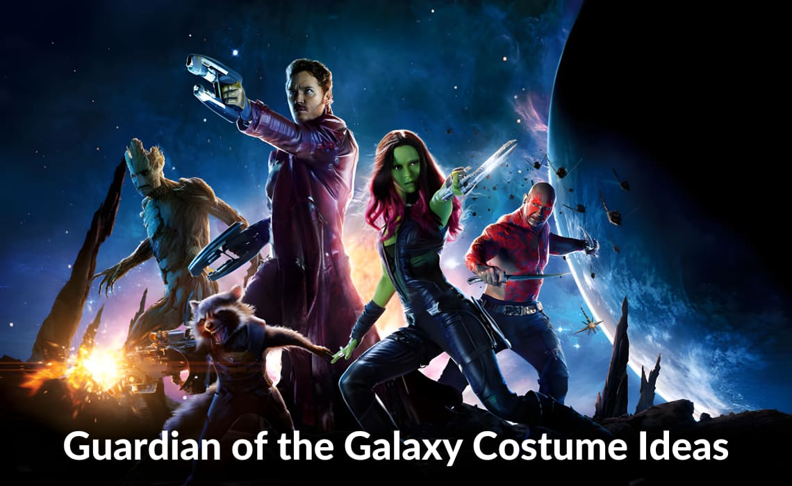 Guardian of the Galaxy Costume Ideas